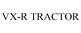 VX-R TRACTOR trademark