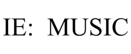 IE: MUSIC trademark