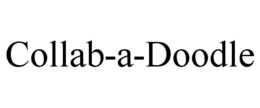 COLLAB-A-DOODLE trademark