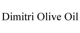 DIMITRI OLIVE OIL trademark