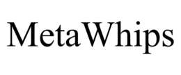METAWHIPS trademark
