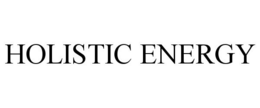 HOLISTIC ENERGY trademark