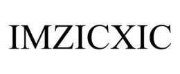 IMZICXIC trademark