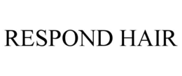 RESPOND HAIR trademark
