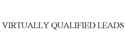 VIRTUALLY QUALIFIED LEADS trademark