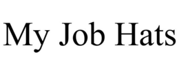 MY JOB HATS trademark