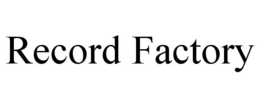 RECORD FACTORY trademark