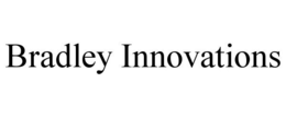 BRADLEY INNOVATIONS trademark