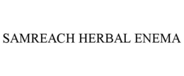 SAMREACH HERBAL ENEMA trademark