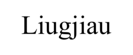 LIUGJIAU trademark