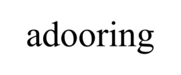 ADOORING trademark
