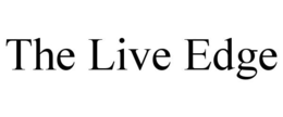 THE LIVE EDGE trademark
