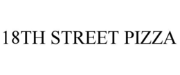 18TH STREET PIZZA trademark