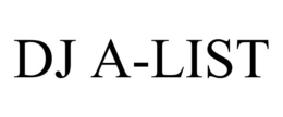 DJ A-LIST trademark