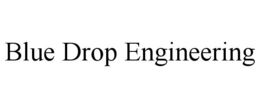 BLUE DROP ENGINEERING trademark