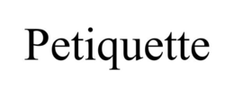 PETIQUETTE trademark