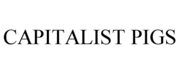 CAPITALIST PIGS trademark