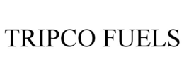 TRIPCO FUELS trademark