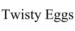 TWISTY EGGS trademark
