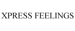 XPRESS FEELINGS trademark