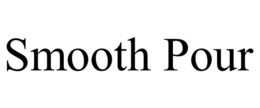 SMOOTH POUR trademark