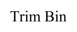 TRIM BIN trademark