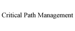 CRITICAL PATH MANAGEMENT trademark