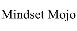 MINDSET MOJO trademark