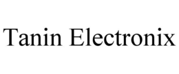 TANIN ELECTRONIX trademark