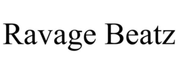 RAVAGE BEATZ trademark