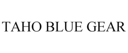 TAHO BLUE GEAR trademark