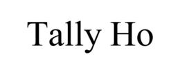 TALLY HO trademark