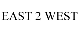 EAST 2 WEST trademark