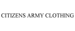 CITIZENS ARMY CLOTHING trademark