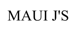 MAUI J'S trademark