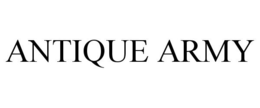 ANTIQUE ARMY trademark
