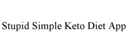 STUPID SIMPLE KETO DIET APP trademark