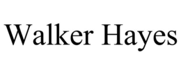 WALKER HAYES trademark