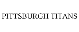 PITTSBURGH TITANS trademark