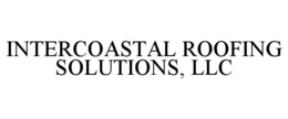 INTERCOASTAL ROOFING SOLUTIONS, LLC trademark