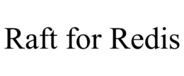 RAFT FOR REDIS trademark