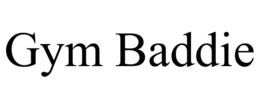 GYM BADDIE trademark