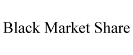 BLACK MARKET SHARE trademark
