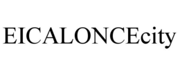 EICALONCECITY trademark