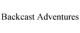 BACKCAST ADVENTURES trademark