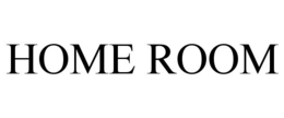 HOME ROOM trademark