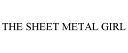 THE SHEET METAL GIRL trademark