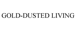 GOLD-DUSTED LIVING trademark