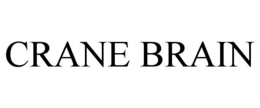 CRANE BRAIN trademark