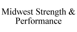MIDWEST STRENGTH & PERFORMANCE trademark